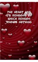 The heart has its reasons of which reason knows nothing