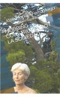 Mobbing - Construyendo La Sociedad