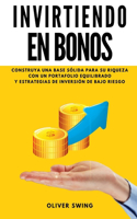 Invirtiendo En Bonos