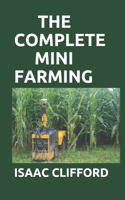 The Complete Mini Farming