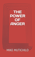The Power of Anger