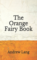 The Orange Fairy Book: (Aberdeen Classics Collection)