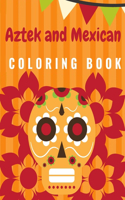 Aztek and Mexican Coloring Book