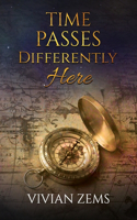 Time Passes Differently Here: Through verse and rhyme