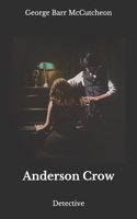Anderson Crow: Detective