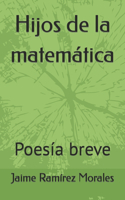 Hijos de la matemática