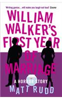 William Walker's First Year of Marriage