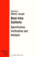 Real-Time Systems: Specification, Verification and Analysis