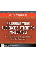 Grabbing Your Audience's Attention Immediately