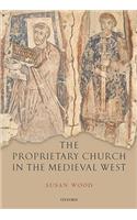 The Proprietary Church in the Medieval West