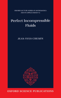 Perfect Incompressible Fluids