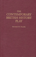 The Contemporary British History Play