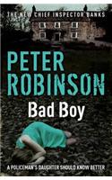 Bad Boy: The 19th DCI Banks novel from The Master of the Police Procedural(DCI Banks)