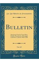 Bulletin, Vol. 69: Paraissant Tous les Trois Mois; Études, Documents, Chronique Littéraire; 1. Janvier-Mars 1920 (Classic Reprint)