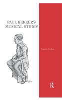 Paul Bekker's Musical Ethics