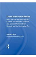 Three American Radicals