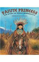 Paiute Princess: The Story of Sarah Winnemucca