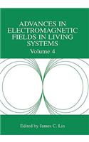 Advances in Electromagnetic Fields in Living Systems