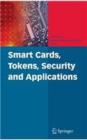 Smart Cards, Tokens, Security and Applications