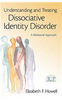 Understanding and Treating Dissociative Identity Disorder