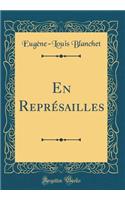 En Reprï¿½sailles (Classic Reprint)
