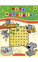 Mots Myst?res N? 6: (Mots Mysteres)