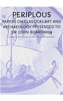 Periplous: Papers on Classical Art and Archaeology Presented to Sir John Boardman