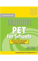 Objective Pet for Schools Practice Test Booklet Without Answers