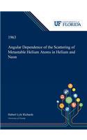Angular Dependence of the Scattering of Metastable Helium Atoms in Helium and Neon