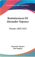 Reminiscences Of Alexander Toponce: Pioneer 1839-1923(English)