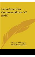 Latin-American Commercial Law V2 (1921)