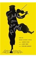 Fiddler on the Roof: Based on Sholem Aleichem's Stories