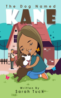 The Dog Named Kane