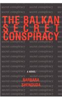 The Balkan Secret Conspiracy