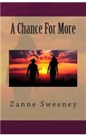 Chance For More