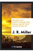 Secrets of Happy Home Life