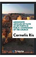 Mennonite Articles of Faith as Set Forth in Public Confession of the Church