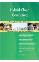 Hybrid Cloud Computing A Complete Guide - 2019 Edition