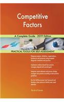 Competitive Factors A Complete Guide - 2019 Edition