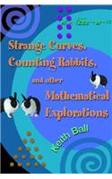 Strange Curves, Counting Rabbits, & Other Mathematical Explorations