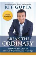 Break the Ordinary