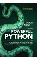Powerful Python: The Most Impactful Patterns, Features, and Development Strategies Modern Python Provides