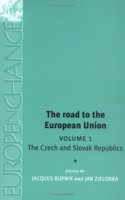 The Road to the European Union, Volume 1 (Europe in Change)