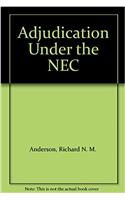 Adjudication Under the NEC (NEC2): (NEC2)