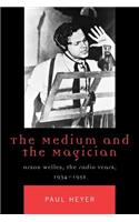 The Medium and the Magician