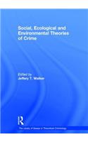 Social, Ecological and Environmental Theories of Crime