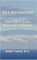 Self Recognition: Your Path to Love, Peace and Fulfillment(English)