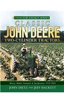 Classic John Deere Two-Cylinder Tractors