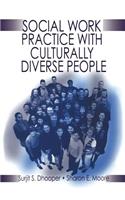 Social Work Practice with Culturally Diverse People