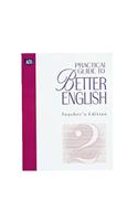 Practical Guide to Better English Level 2 Teacher's Edition: (Ags Practice Guide to Better English)